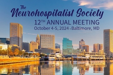 The Neurohospitalist Society 12 Annual Meeting. October 4-5, 2024 - Baltimore, MD.